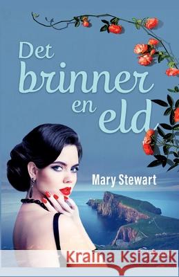 Det brinner en eld Mary Stewart 9788726192124 Saga Egmont - książka