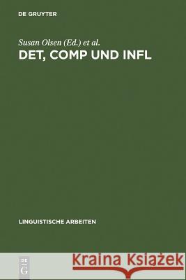 DET, COMP und INFL Gisbert Fanselow, Susan Olsen 9783484302631 de Gruyter - książka