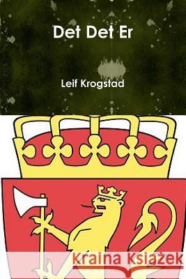 Det Det Er Leif Krogstad 9781387742608 Lulu.com - książka