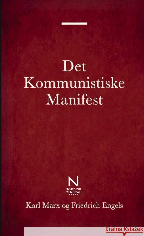 Det Kommunistiske Manifest Marx, Karl 9788740986259 Nordisk Menorah Press - książka