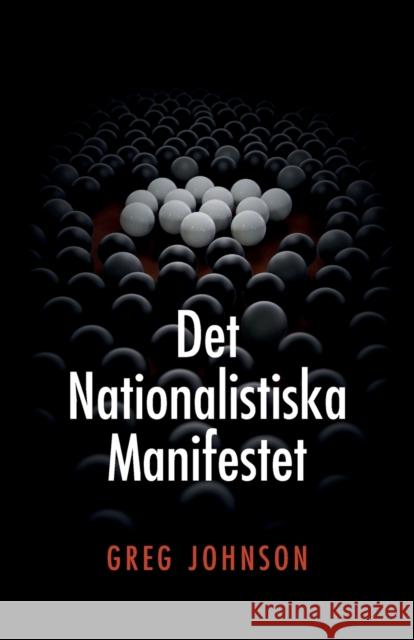 Det nationalistiska manifestet Greg Johnson 9789188667908 Logik Forlag - książka