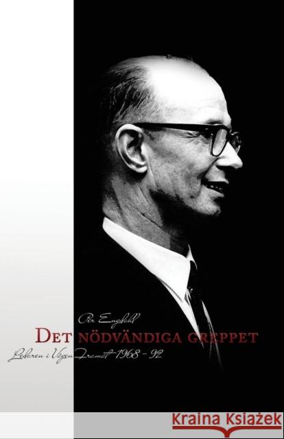 Det Nodvandiga Greppet Per Engdahl 9789163721649 BOK & Tidskrift - książka