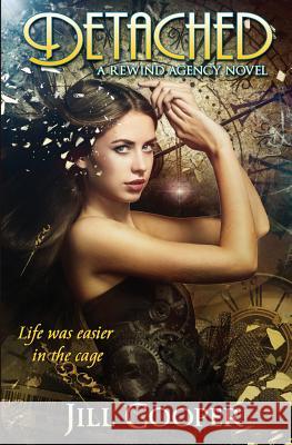 Detached: A Time Travel Thriller Jill Cooper 9781511908573 Createspace - książka