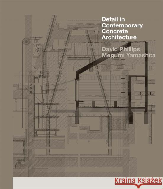 Detail in Contemporary Concrete Architecture David Phillips 9781780670096  - książka