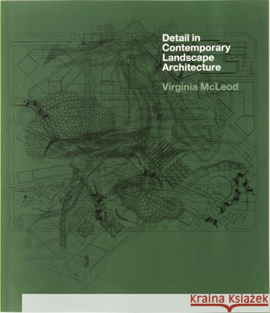 Detail in Contemporary Landscape Architecture Virginia McLeod 9781780670232 Laurence King Publishing - książka