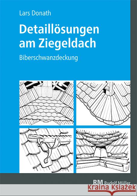 Detaillösungen am Ziegeldach Donath, Lars 9783481046651 RM Rudolf Müller Medien - książka