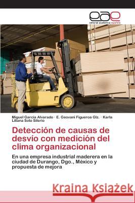 Detección de causas de desvío con medición del clima organizacional García Alvarado Miguel 9783659096365 Editorial Academica Espanola - książka