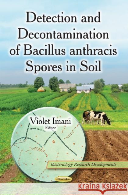 Detection & Decontamination of Bacillus Anthracis Spores in Soil Violet Imani 9781631174070 Nova Science Publishers Inc - książka