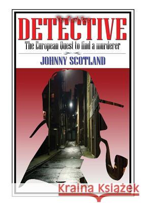 Detective Johnny Scotland 9781329461833 Lulu.com - książka