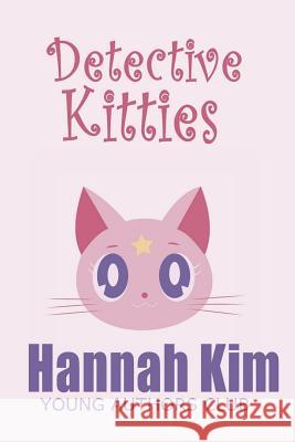 Detective Kitties Dan Alatorre Hannah Kim 9781097993383 Independently Published - książka