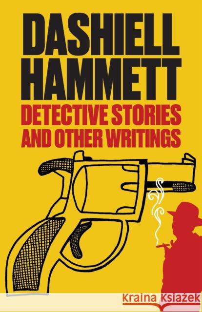 Detective Stories and Other Writings Dashiell Hammett 9781732190344 Coyote Canyon Press - książka