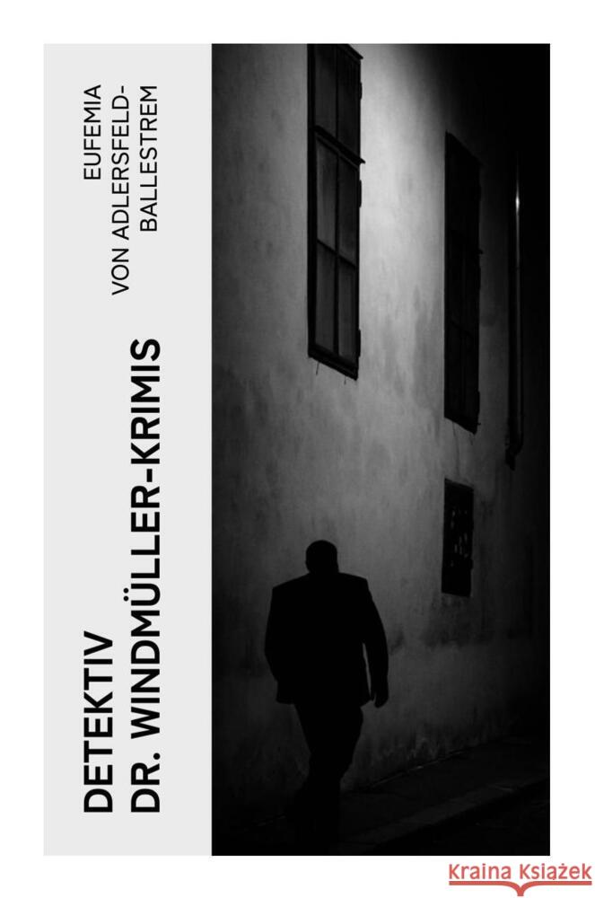 Detektiv Dr. Windmüller-Krimis Adlersfeld-Ballestrem, Eufemia von 9788027359486 e-artnow - książka