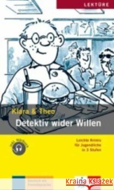 Detektiv wider Willen + CD Klara; Theo 9783126064408 Klett - książka