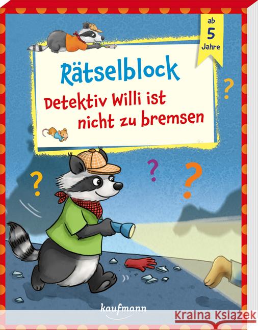 Detektiv Willi ist nicht zu bremsen Lückel, Kristin 9783780664815 Kaufmann - książka