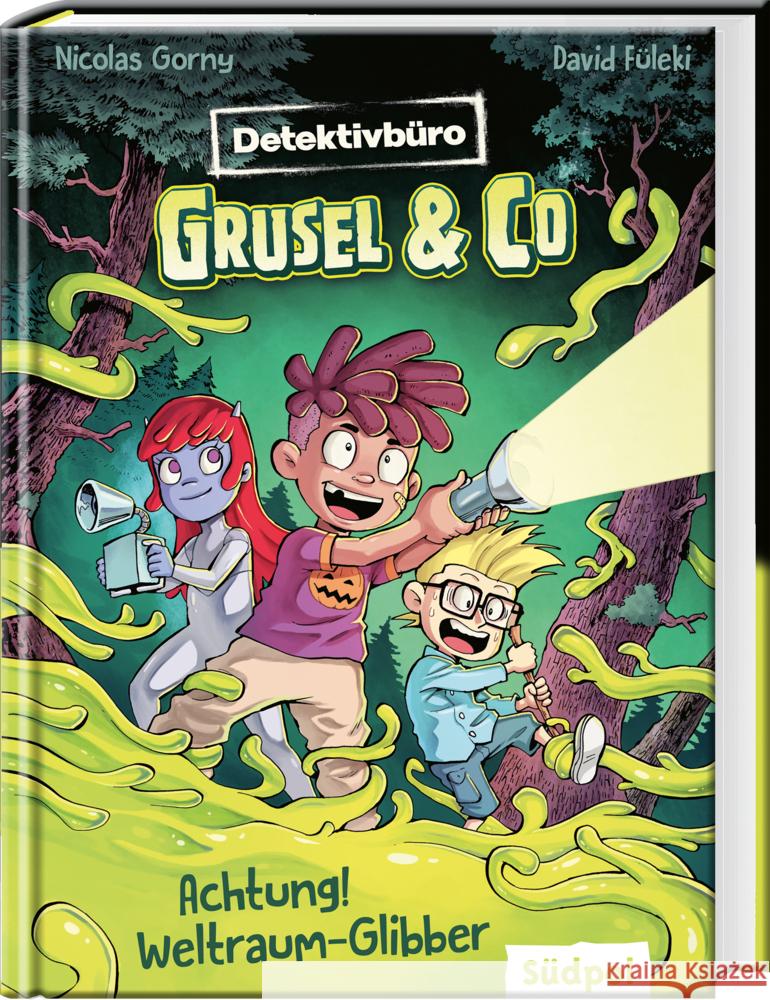 Detektivbüro Grusel & Co. - Achtung! Weltraum-Glibber Gorny, Nicolas 9783965941120 Südpol Verlag - książka