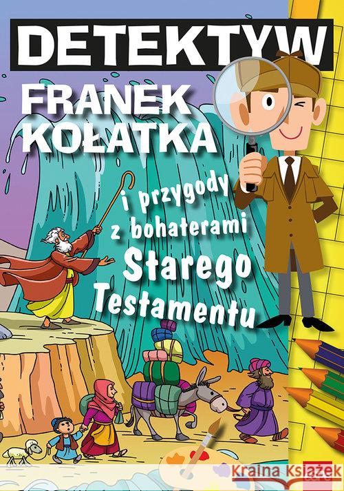 Detektyw Franek Kołatka i przygody z bohaterami ST Wilk Michał 9788374829755 eSPe - książka