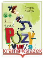 Detektyw Pozytywka Grzegorz Kasdepke, Piotr Rychel 9788310139801 Nasza Księgarnia - książka
