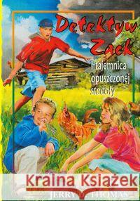 Detektyw Zack i tajemnica opuszczonej stodoły T.6 Thomas Jerry D. 9788387895549 Źródła Życia - książka