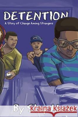Detention Step Above 9780615968674 Coolspeak Publishing Company - książka