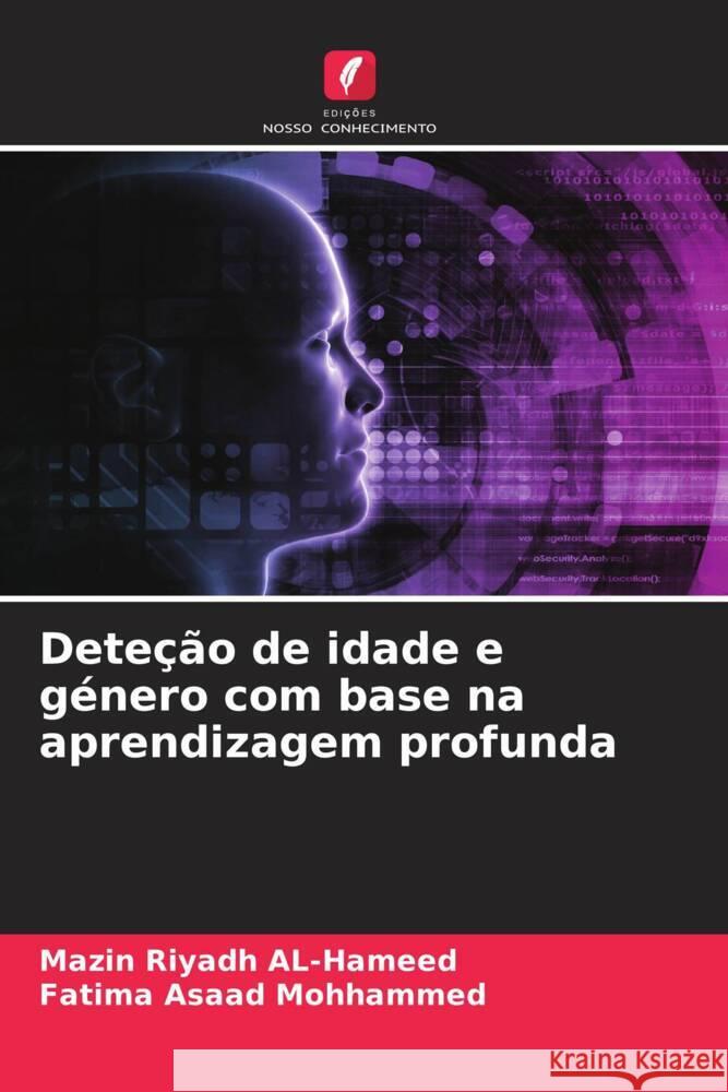 Dete??o de idade e g?nero com base na aprendizagem profunda Mazin Riyadh Al-Hameed Fatima Asaad Mohhammed 9786207380749 Edicoes Nosso Conhecimento - książka