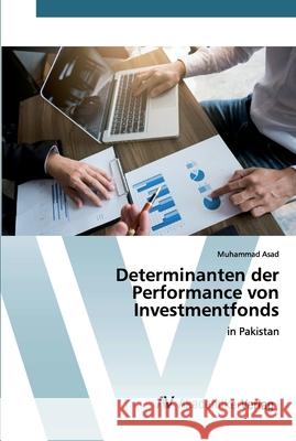 Determinanten der Performance von Investmentfonds Asad, Muhammad 9786200665331 AV Akademikerverlag - książka