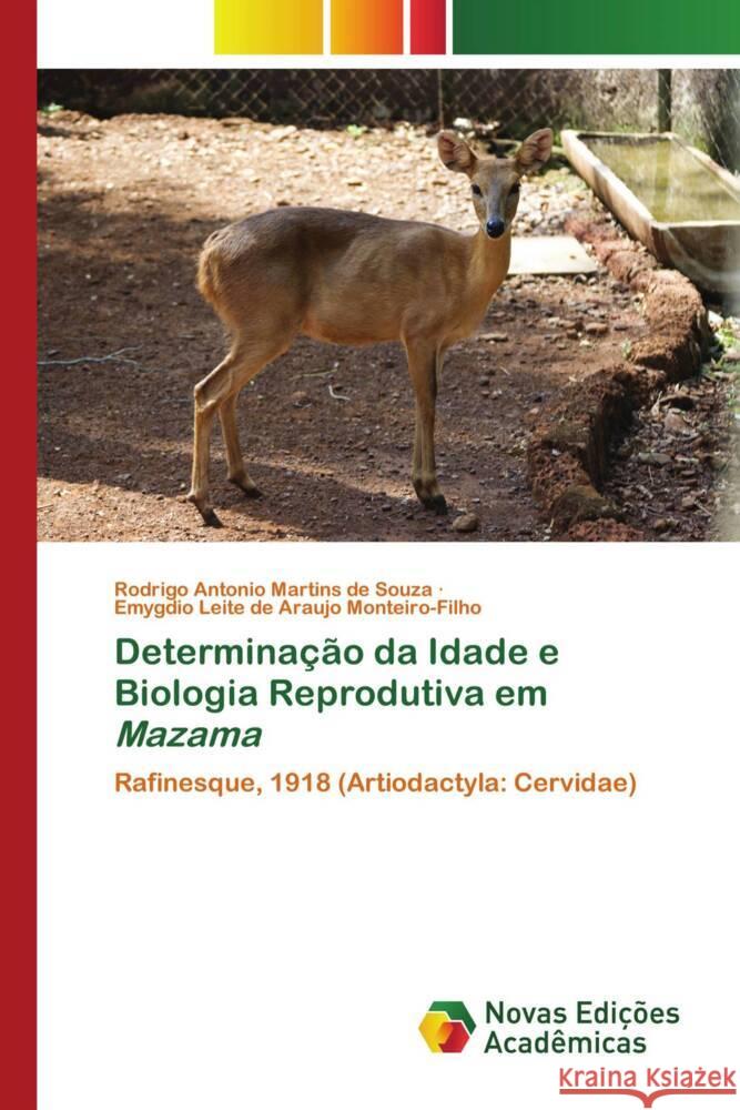 Determinação da Idade e Biologia Reprodutiva em Mazama Martins de Souza, Rodrigo Antonio, de Araujo Monteiro-Filho, Emygdio Leite 9786204192734 Novas Edicioes Academicas - książka