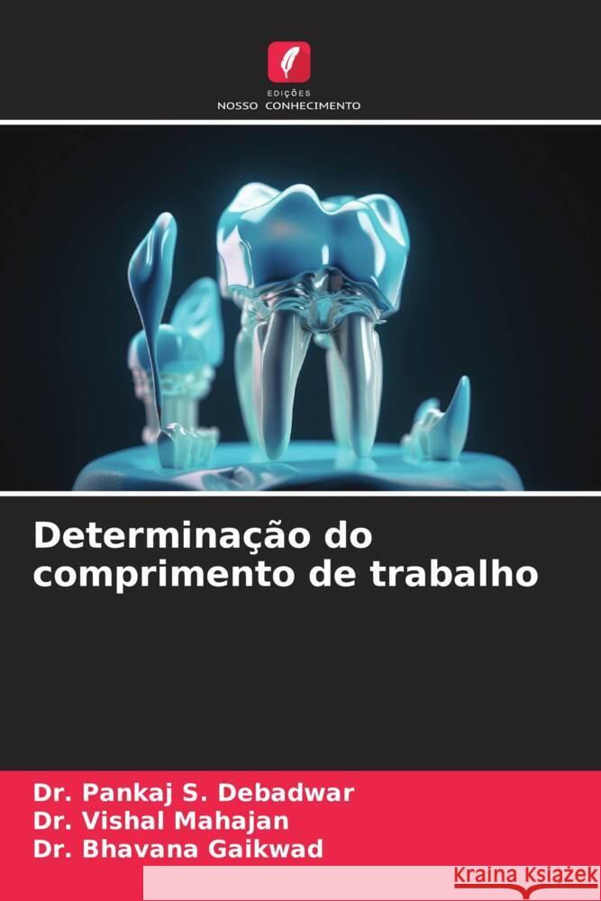 Determina??o do comprimento de trabalho Pankaj S. Debadwar Vishal Mahajan Bhavana Gaikwad 9786206658818 Edicoes Nosso Conhecimento - książka