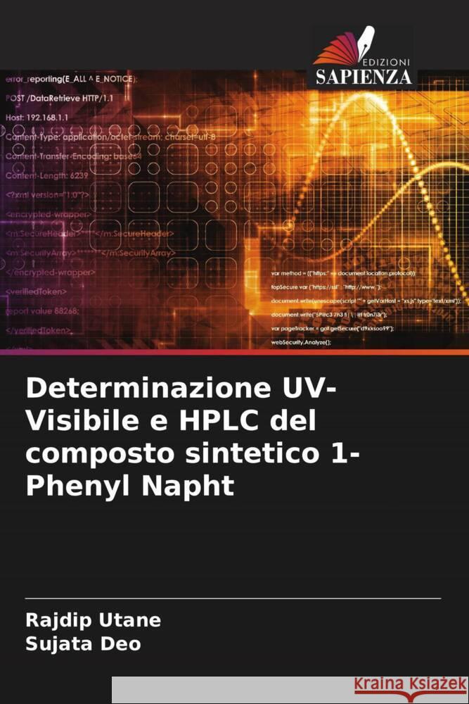 Determinazione UV-Visibile e HPLC del composto sintetico 1-Phenyl Napht Utane, Rajdip, Deo, Sujata 9786204610665 Edizioni Sapienza - książka