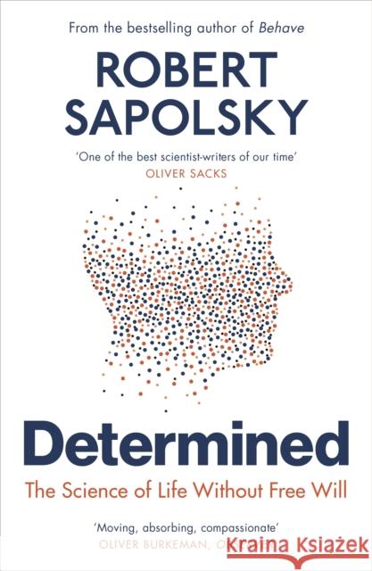Determined: The Science of Life Without Free Will Robert M Sapolsky 9781529920062 Vintage Publishing - książka