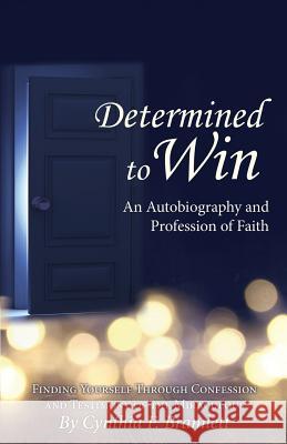 Determined to Win Cynthia F Bramlett 9781498499132 Xulon Press - książka