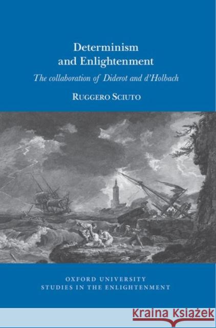 Determinism and Enlightenment Ruggero Sciuto 9781802077674 Liverpool University Press - książka