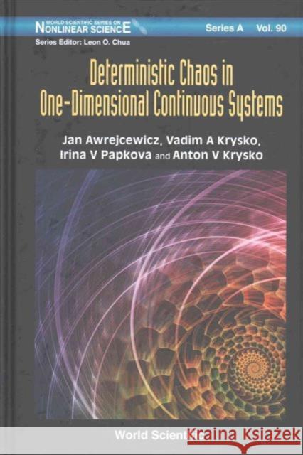 Deterministic Chaos in One Dimensional Continuous Systems Awrejcewicz, Jan 9789814719698 World Scientific Publishing Company - książka