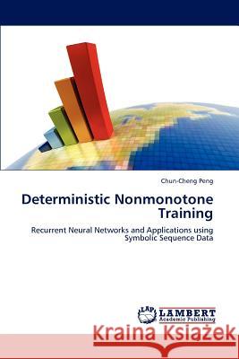 Deterministic Nonmonotone Training Chun-Cheng Peng 9783846599532 LAP Lambert Academic Publishing - książka