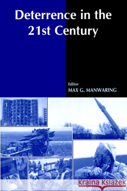 Deterrence in the Twenty-First Century Manwaring, Max G. 9780714681603 Frank Cass Publishers - książka