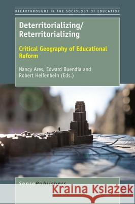 Deterritorializing/Reterritorializing Nancy Ares Edward Buendia Robert Helfenbein 9789463009751 Sense Publishers - książka