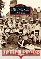 Detmold : 1930-1970 Ruppert, Andreas Schafmeister, Mathias  9783866804739 Sutton Verlag - książka