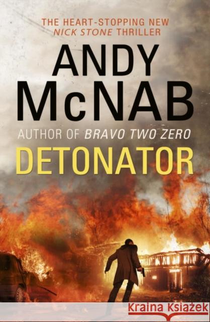 Detonator: (Nick Stone Thriller 17) Andy McNab 9780552170932 CORGI BOOKS - książka