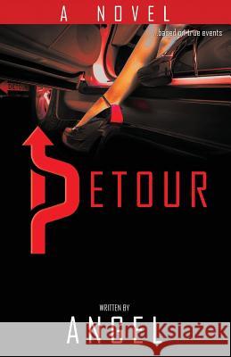 Detour Angel 9781545064641 Createspace Independent Publishing Platform - książka