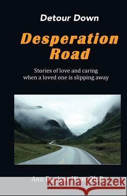 Detour Down Desperation Road Ann Renigar Hiat 9780692894781 3ae Publishing, LLC - książka