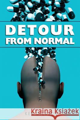 Detour from Normal Ken Dickson 9781491248638 Createspace - książka