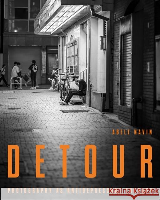 Detour: Photography as Antidepressant Therapy Abele Navin 9781738466740 Ortac Press - książka