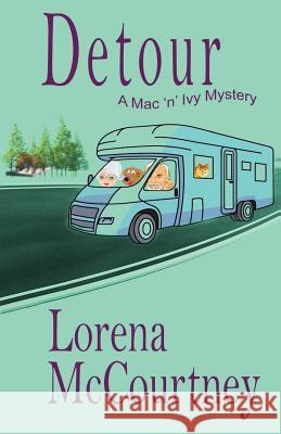 Detour (The Mac 'n' Ivy Mystery, Book #2) Lorena McCourtney 9780692169629 Rogue Ridge Press - książka