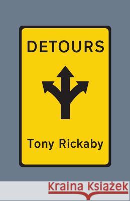 Detours Tony Rickaby 9781501019401 Createspace - książka