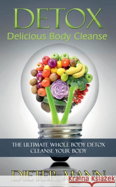 Detox Dieter Mann 9781639405206 Notion Press, Inc. - książka