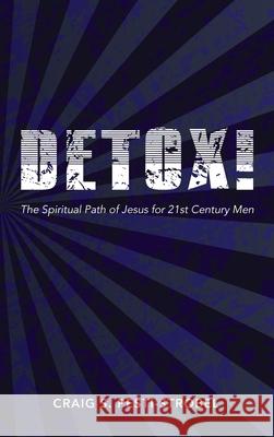Detox! Craig S. Pesti-Strobel 9781725280236 Resource Publications (CA) - książka