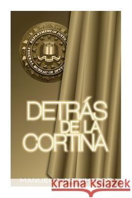 Detras de la Cortina Meinhardt, Manuel Albert 9781511549332 Createspace - książka