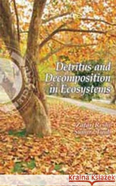 Detritus and Decomposition in Ecosystems Zafar Reshi & Sumira Tyub: 9788119072804 New India Publishing Agency - książka