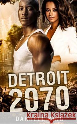 Detroit 2070 Darrell King 9781791879570 Independently Published - książka