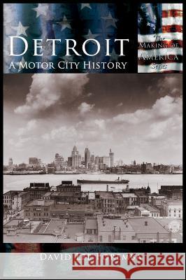 Detroit: A Motor City History David Lee Poremba 9781589731059 Arcadia Publishing (SC) - książka