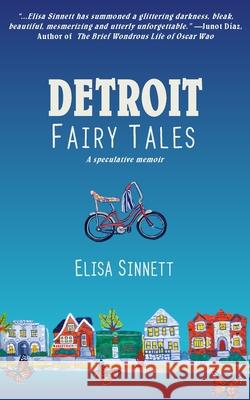 Detroit Fairy Tales Elisa Sinnette 9781733976381 Flexible Press - książka